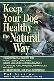 Keep Your Dog Healthy The Natural Way