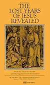 The Lost Years of Jesus Revealed