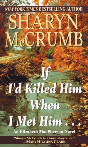 If I'd Killed Him When I Met Him... book cover