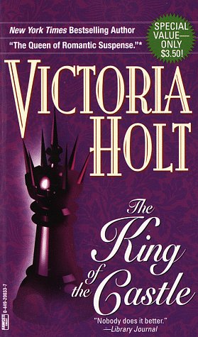 The King of the Castle (As: Victoria Holt) cover
