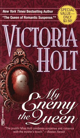My Enemy, the Queen (As: Victoria Holt) cover