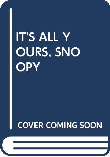 It's All Yours, Snoopy book cover