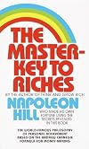 The Master-Key to Riches: The World-Famous Philosophy of Personal Achievement Based on the Andrew Carnegie Formula for Money-Making