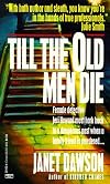 Till the Old Men Die