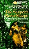 The Serpent Never Sleeps