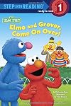Sesame Street: Elmo and Grover, Come On Over!