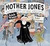 Mother Jones and Her Army of Mill Children