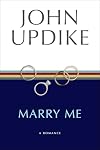 Marry Me: A Romance