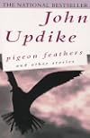 Pigeon Feathers and Other Stories