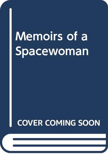 Memoirs of a Spacewoman