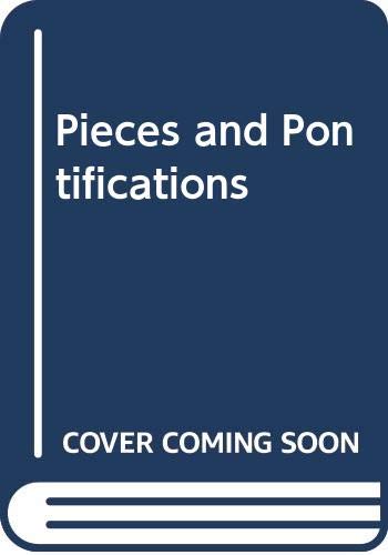 Pieces and Pontifications book cover