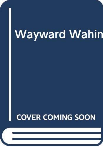 The Wayward Wahine / The Wayward book cover