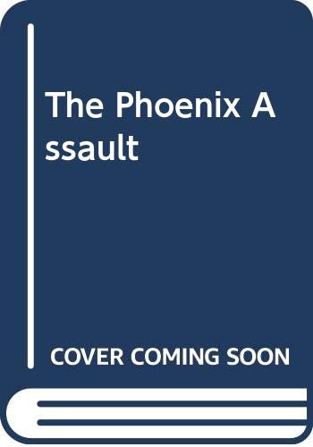 The Phoenix Assault (By: John Kerrigan) cover