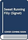 The Sweet Running Filly