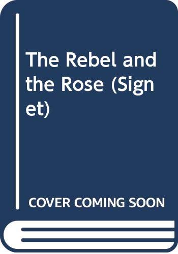 The Rebel and the Rose book cover