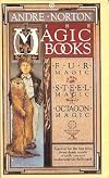 The Magic Books (Fur Magic; Steel Magic; Octagon Magic)