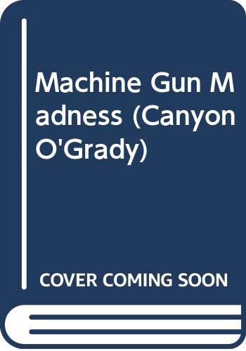 Machine Gun Madness book cover