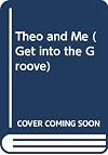 Theo and Me (Get Into the Groove)