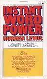 Instant Word Power The Unique Proven Program For Increasing Your Vocabularyyour Vital Key To Social Academic And Career Success