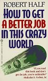 How To Get A Better Job In This Crazy World