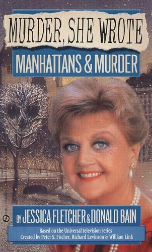 Manhattans & Murder (By: Jessica Fletcher,Donald Bain) cover