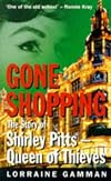 Gone Shopping: Story of Shirley Pitts, Queen of Thieves