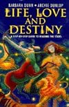 Life, Love and Destiny