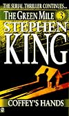 The Green Mile Book 3: Coffey's Hands