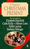 A Regency Christmas Present (1999: Christmas Canvas/ Object of Charity/ Heart's Desire/ Last Gift/ Christmas Wish List)