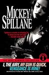 The Mike Hammer Collection, Volume 1: I, the Jury, My Gun is Quick, Vengeance is Mine!