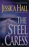 The Steel Caress