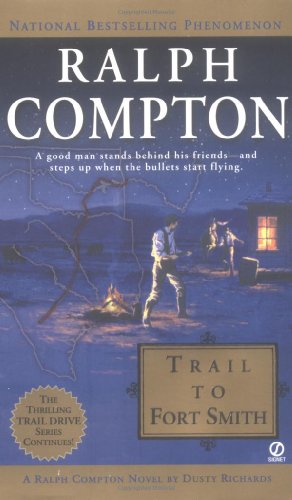 Trail To Fort Smith (By: Dusty Richards) cover