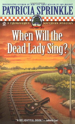 When Will the Dead Lady Sing? book cover