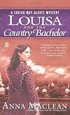 Louisa and the Country Bachelor