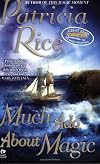 Much Ado About Magic