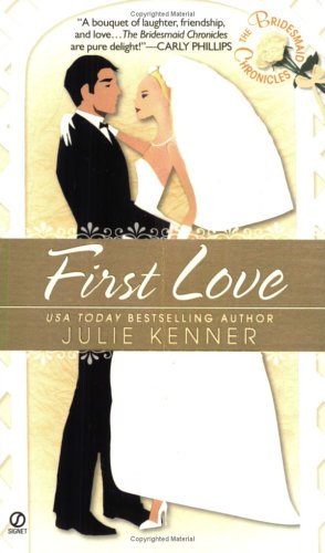First Love - The Bridesmaid Chronicles book cover