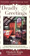 Deadly Greetings