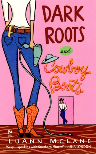 Dark Roots and Cowboy Boots book cover
