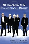 Sinner's Guide To The Evangelical Right