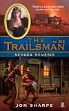 Nevada Nemesis (Trailsman #318)