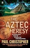 The Aztec Heresy