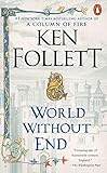 World Without End A Novel Kingsbridge