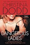 Dangerous Ladies: Trouble in High Heels / Tongue in Chic