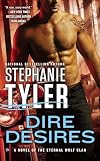 Dire Desires: A Novel of the Eternal Wolf Clan