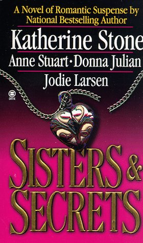 Sisters and Secrets (With: Katherine Stone,Donna Julian,Jodie Larsen) cover