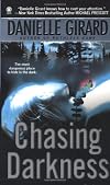 Chasing Darkness