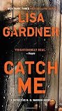 Book cover for “Catch Me” by Lisa Gardner
