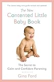 The New Contented Little Baby Book The Secret To Calm And Confident Parenting