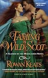 Taming a Wild Scot: A Claimed by the Highlander Novel
