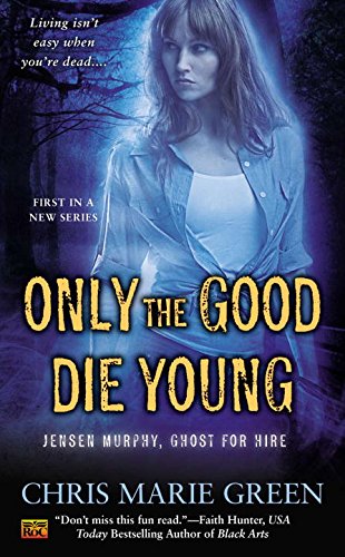 Cover of Only the Good Die Young